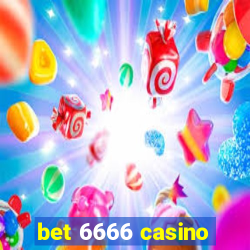 bet 6666 casino